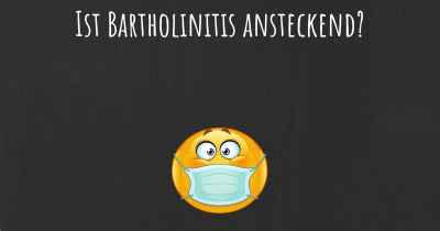 Ist Bartholinitis ansteckend?