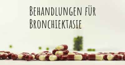Behandlungen für Bronchiektasie