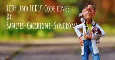 ICD9 und ICD10 Code eines De Sanctis-Cacchione-Syndroms