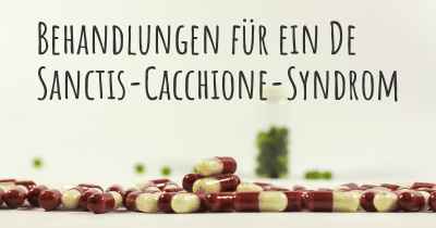 Behandlungen für ein De Sanctis-Cacchione-Syndrom