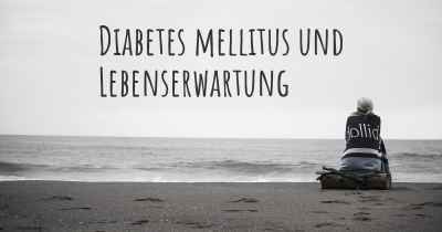 Diabetes mellitus und Lebenserwartung