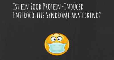 Ist ein Food Protein-Induced Enterocolitis Syndrome ansteckend?