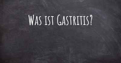 Was ist Gastritis?