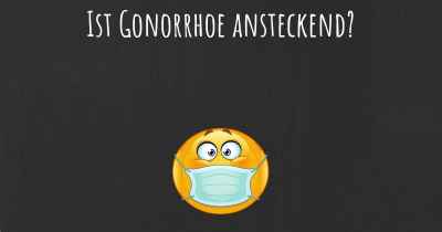 Ist Gonorrhoe ansteckend?
