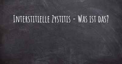 Interstitielle Zystitis - Was ist das?