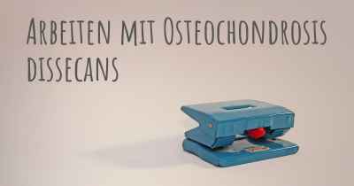 Arbeiten mit Osteochondrosis dissecans