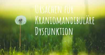 Ursachen für Kraniomandibuläre Dysfunktion