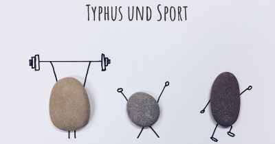 Typhus und Sport