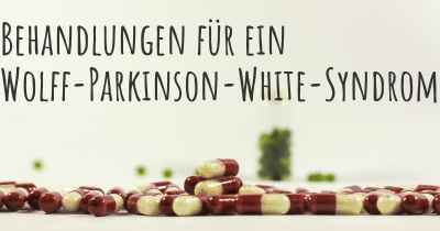 Behandlungen für ein Wolff-Parkinson-White-Syndrom