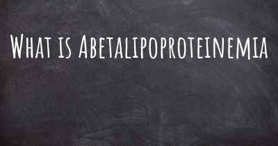 What is Abetalipoproteinemia