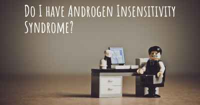 Do I have Androgen Insensitivity Syndrome?