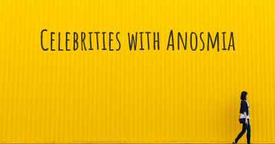 Celebrities with Anosmia