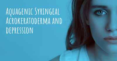 Aquagenic Syringeal Acrokeratoderma and depression