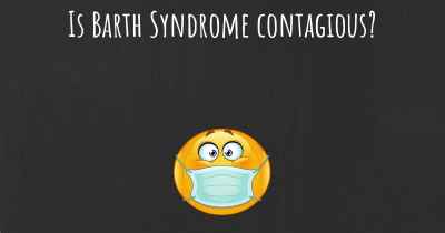 Is Barth Syndrome contagious?