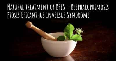 Natural treatment of BPES - Blepharophimosis Ptosis Epicanthus Inversus Syndrome