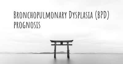 Bronchopulmonary Dysplasia (BPD) prognosis