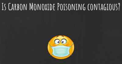 Is Carbon Monoxide Poisoning contagious?