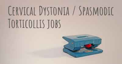 Cervical Dystonia / Spasmodic Torticollis jobs