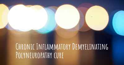 Chronic Inflammatory Demyelinating Polyneuropathy cure
