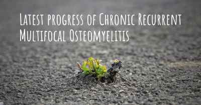 Latest progress of Chronic Recurrent Multifocal Osteomyelitis