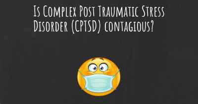 Is Complex Post Traumatic Stress Disorder (CPTSD) contagious?