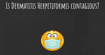 Is Dermatitis Herpetiformis contagious?