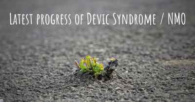 Latest progress of Devic Syndrome / NMO