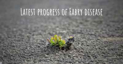 Latest progress of Fabry disease