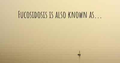 Fucosidosis is also known as...