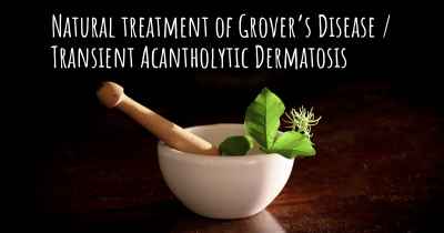 Natural treatment of Grover’s Disease / Transient Acantholytic Dermatosis