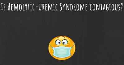 Is Hemolytic-uremic Syndrome contagious?
