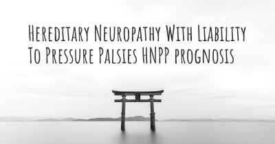 Hereditary Neuropathy With Liability To Pressure Palsies HNPP prognosis