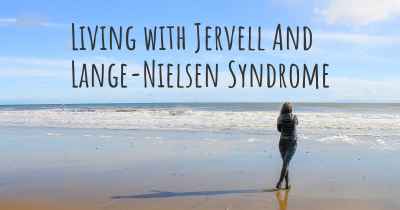 Living with Jervell And Lange-Nielsen Syndrome