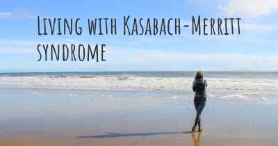 Living with Kasabach-Merritt syndrome