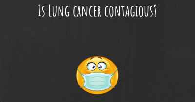 Is Lung cancer contagious?