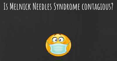 Is Melnick Needles Syndrome contagious?