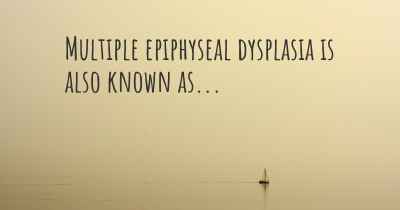 Multiple epiphyseal dysplasia is also known as...