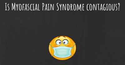 Is Myofascial Pain Syndrome contagious?