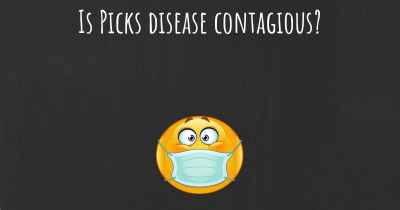 Is Picks disease contagious?