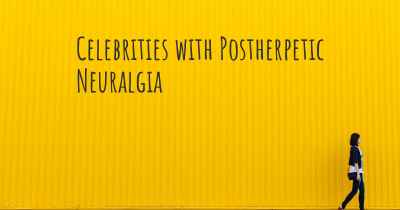 Celebrities with Postherpetic Neuralgia