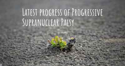 Latest progress of Progressive Supranuclear Palsy