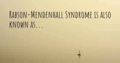 Rabson-Mendenhall Syndrome is also known as...