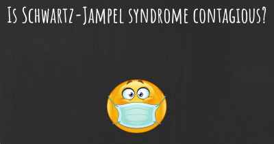 Is Schwartz-Jampel syndrome contagious?