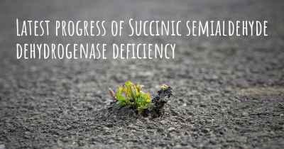 Latest progress of Succinic semialdehyde dehydrogenase deficiency