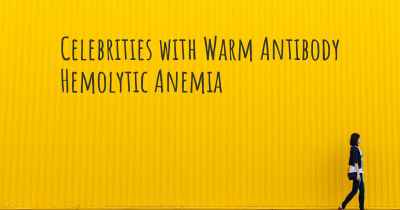 Celebrities with Warm Antibody Hemolytic Anemia