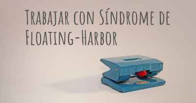 Trabajar con Síndrome de Floating-Harbor