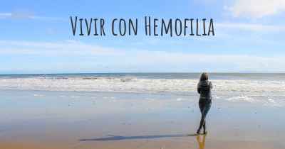 Vivir con Hemofilia