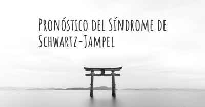 Pronóstico del Síndrome de Schwartz-Jampel