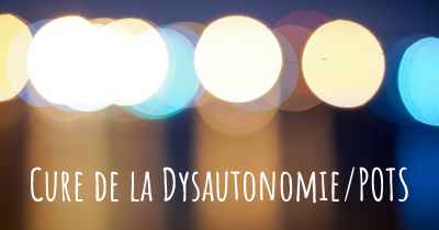 Cure de la Dysautonomie/POTS