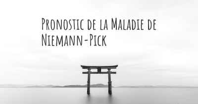 Pronostic de la Maladie de Niemann-Pick